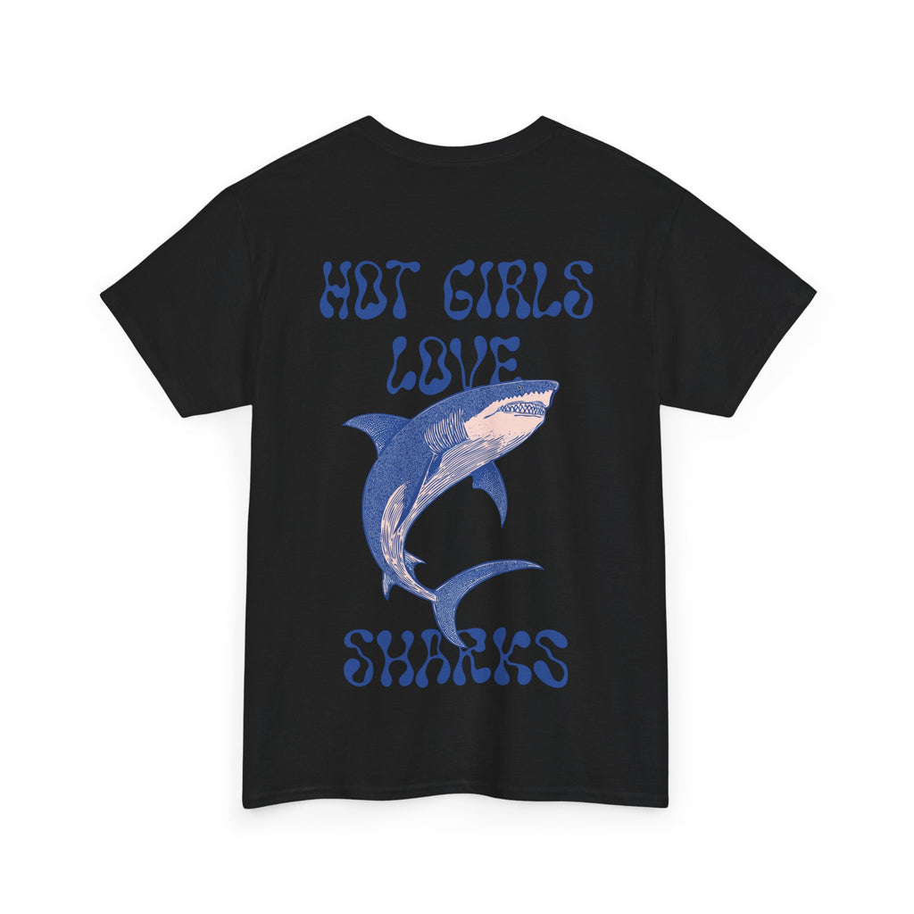 Hot Girls Love Sharks Tee