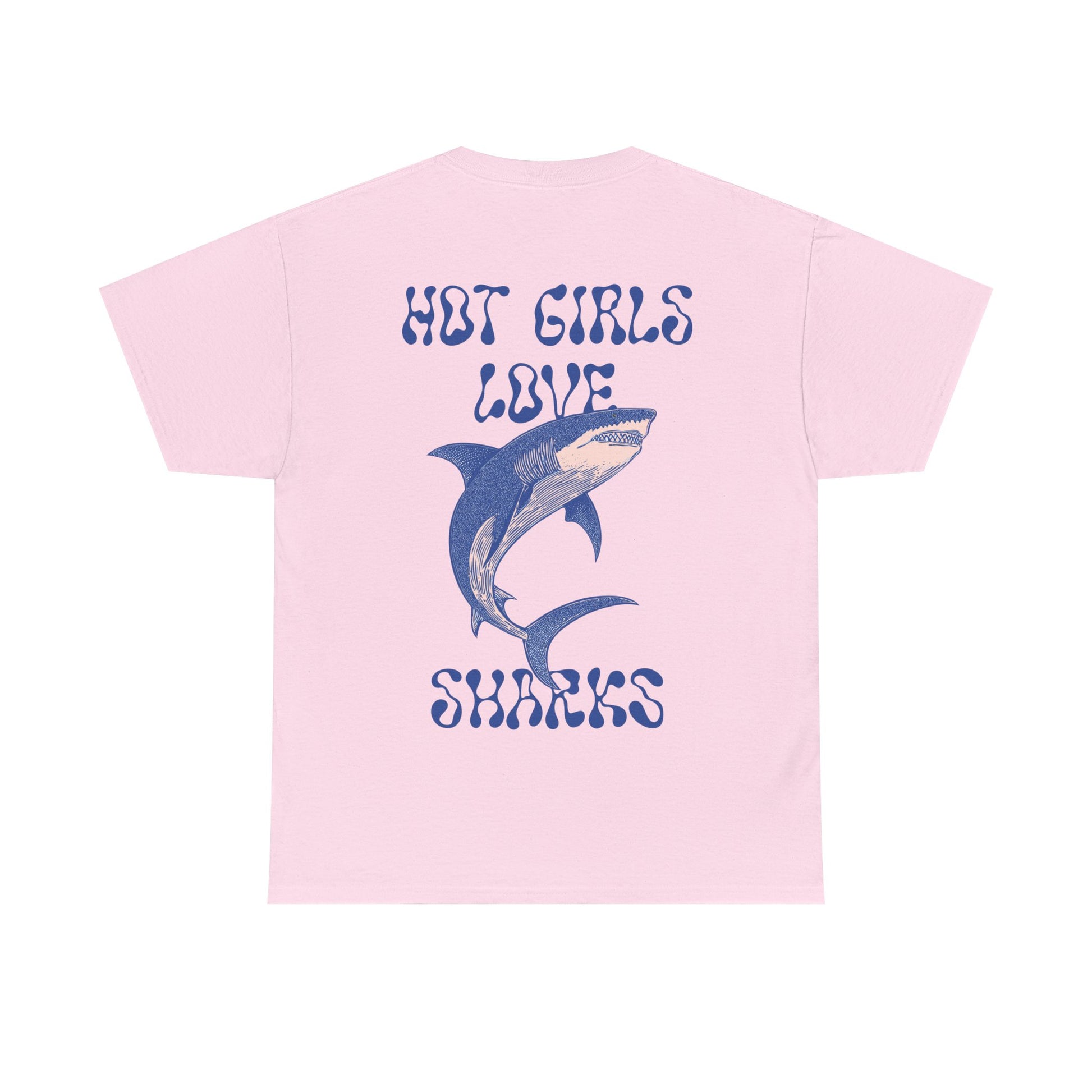 Hot Girls Love Sharks Tee