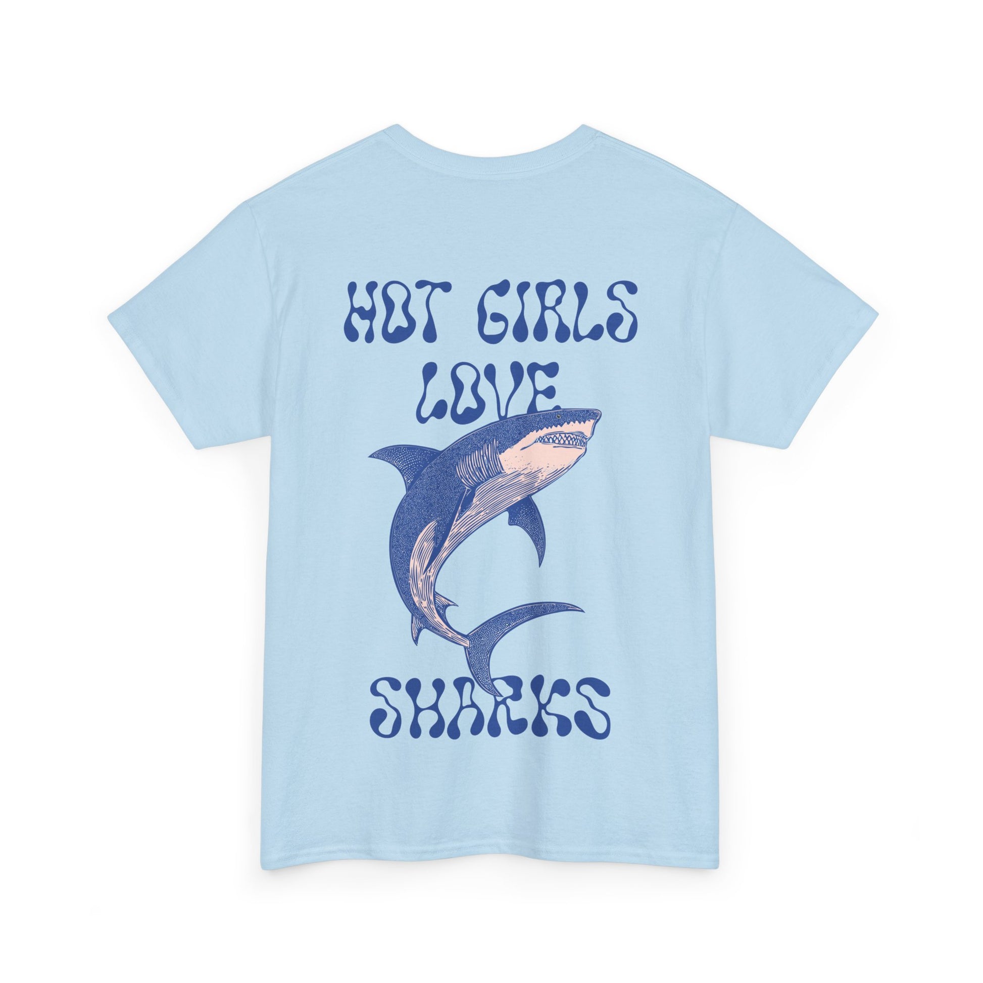 Hot Girls Love Sharks Tee
