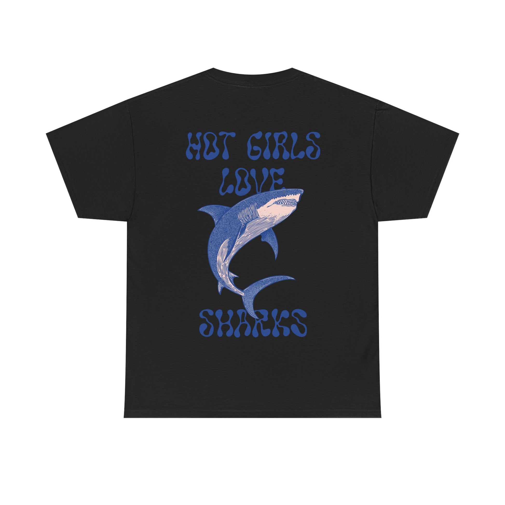 Hot Girls Love Sharks Tee