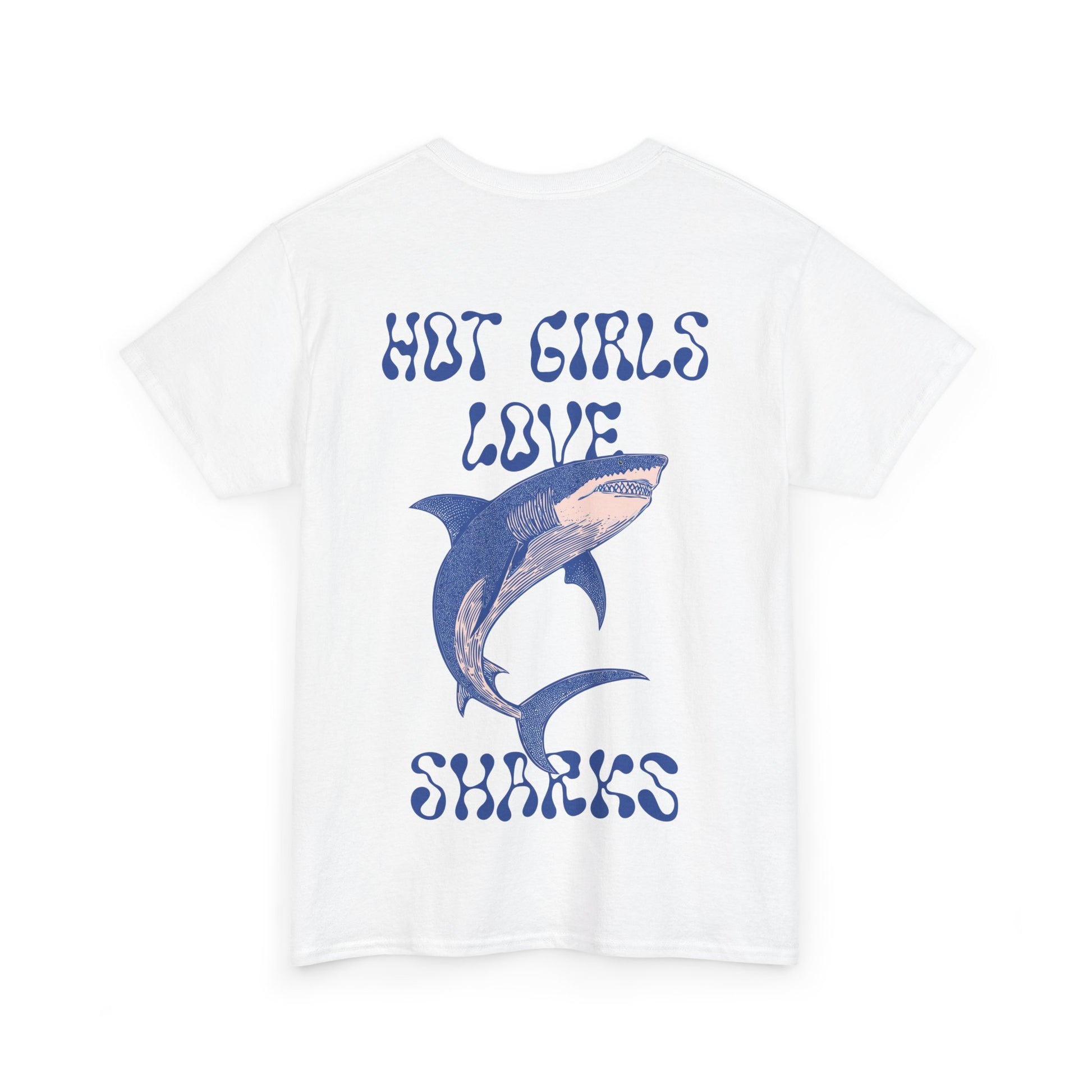 Hot Girls Love Sharks Tee