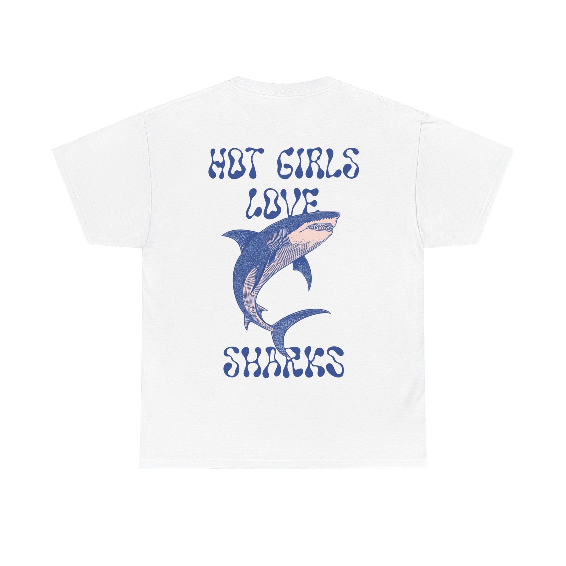 Hot Girls Love Sharks Tee