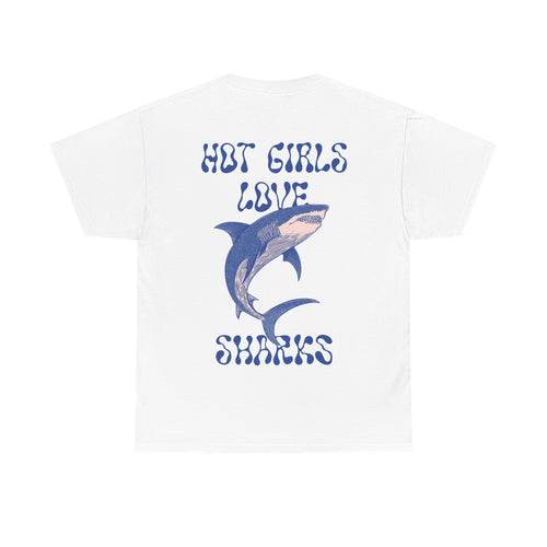 Hot Girls Love Sharks Tee