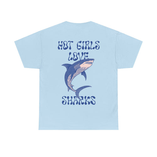 Hot Girls Love Sharks Tee